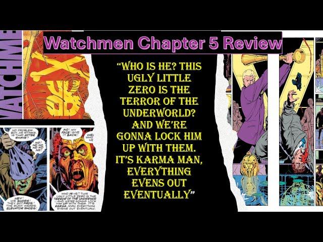 The Greatest Comic book of All time? Watchmen: Chapter 5-Fearful Symmetry- Review and breakdown