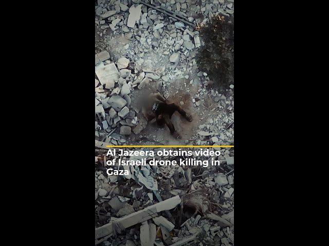 Al Jazeera obtains video of Israeli drone killing in Gaza | AJ #shorts