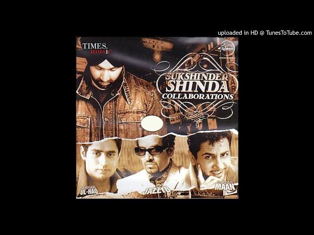 Collaborations - Sukshinder Shinda (DjPunjab.Com)