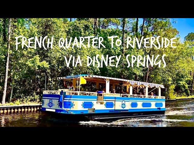 Water Taxi Port Orleans French Quarter to Disney Springs Then Back To Riverside | Walt Disney World