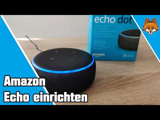 Amazon Echo einrichten - Alexa Anleitung schnell erklärt 