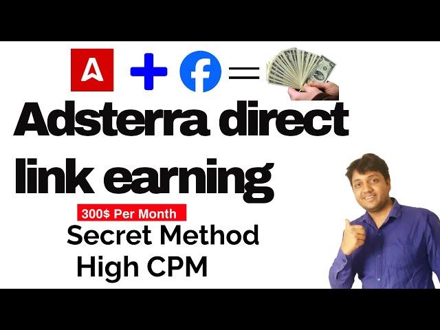 Adsterra Direct Link Earning || Adsterra High CPM Method |Per Month 300$ Earning