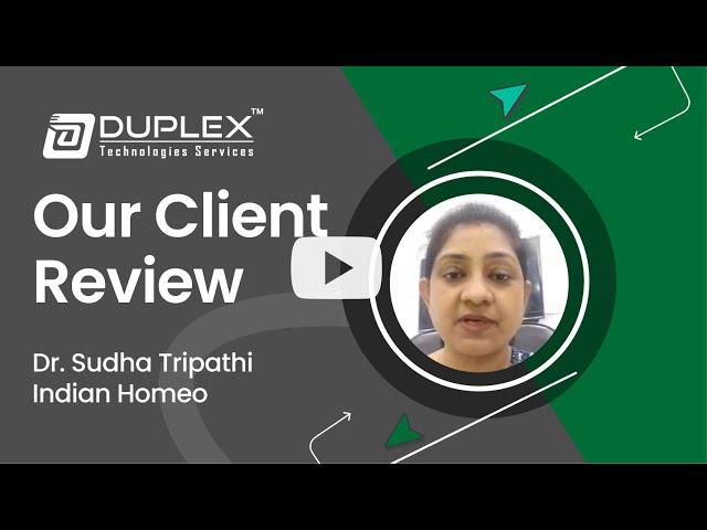 Duplex Technologies Review & Feedback  By Dr. Sudha (Indian Homeo) Kolkata, SEO Website Development