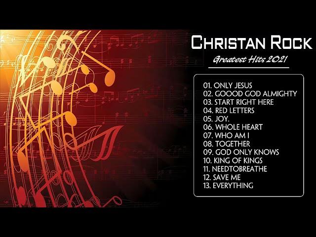 Christian Rock and Alternative Rock - Top Tracks 2021