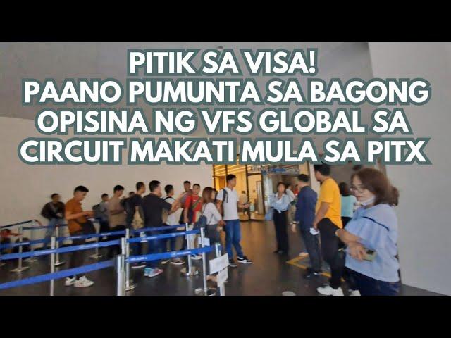 How to Get to VFS Global Circuit Makati from PITX | Step-by-Step Travel Guide (Tagalog) 