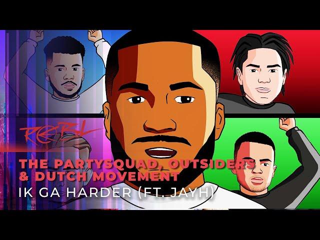 The Partysquad, Outsiders & Dutch Movement - Ik Ga Harder (Ft. Jayh)