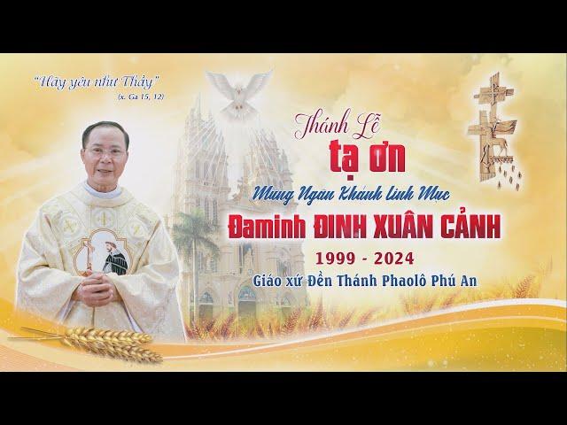 Cha Đaminh Đinh Xuân Cảnh "Mừng 25 năm Hồng Ân Linh Mục"