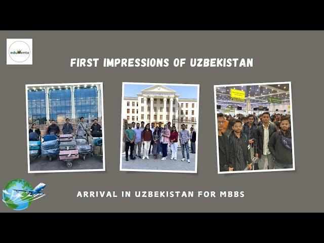 "Students' Arrival in Uzbekistan for MBBS | Welcome to Your Medical Journey!"