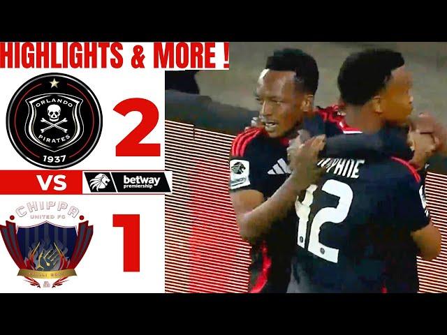 Orlando Pirates Vs Chippa United Highlights Extended _All Goal_(MUST SEE)