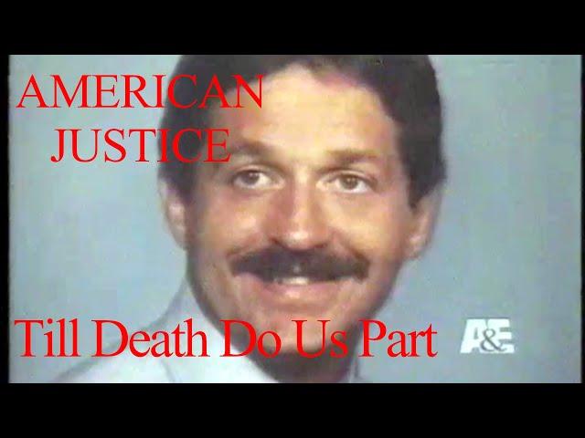 America Justice:  Til Death Do Us Part