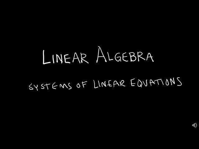 Linear Algebra 1.1.1 Systems of Linear Equations