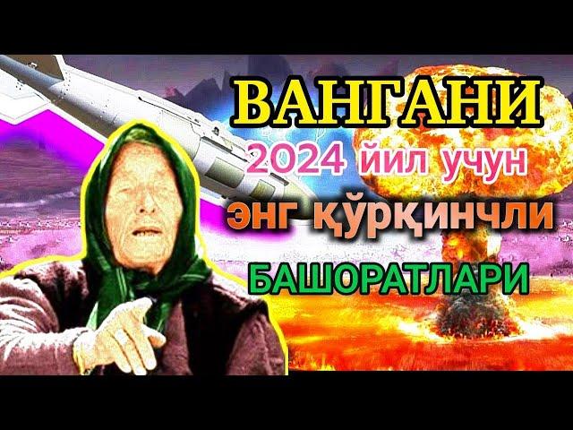 Ванганинг 2024 йилда содир бўлиши кутилаётган 8 та башорати