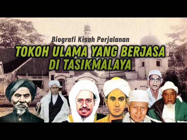 Tokoh Ulama yg Berjasa di Tasikmalaya