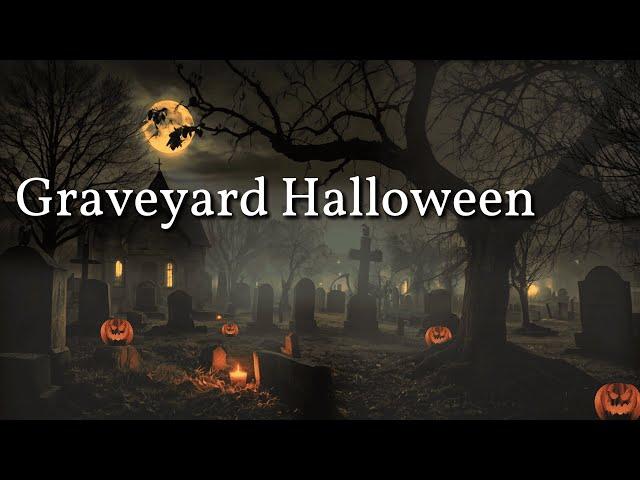 2 Hours Ghostly Graveyard Ambience  | Spooky Halloween Sounds & Haunted Night Atmosphere