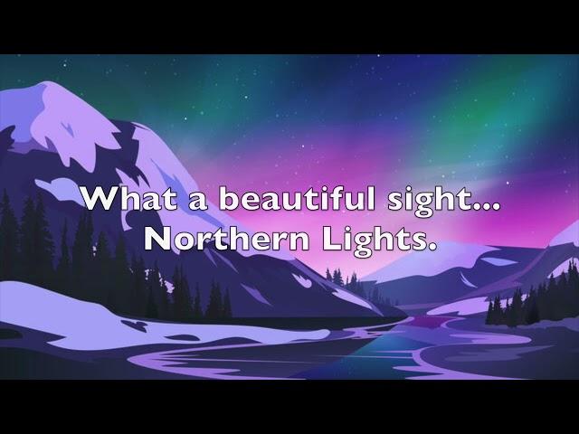 Northern Lights Sing-Along