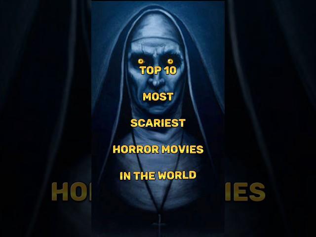 Top 10 Most Scariest Movies in the World ||Horror Movies List ||#shorts #shortsfeed #viral