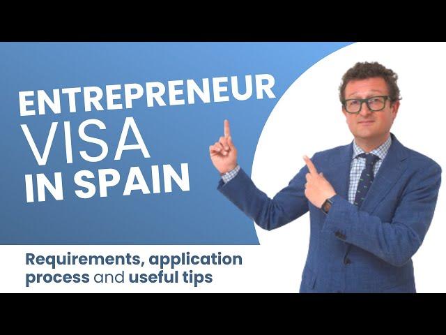 ENTREPRENEUR VISA IN SPAIN  Documents, Requirements & Application Process