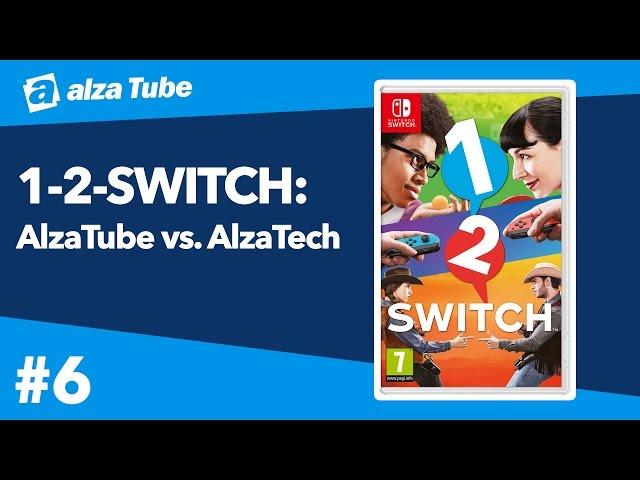 Hrajeme 1-2-Switch | Souboj AlzaTube vs. AlzaTech pokračuje #6 - Alza Tube
