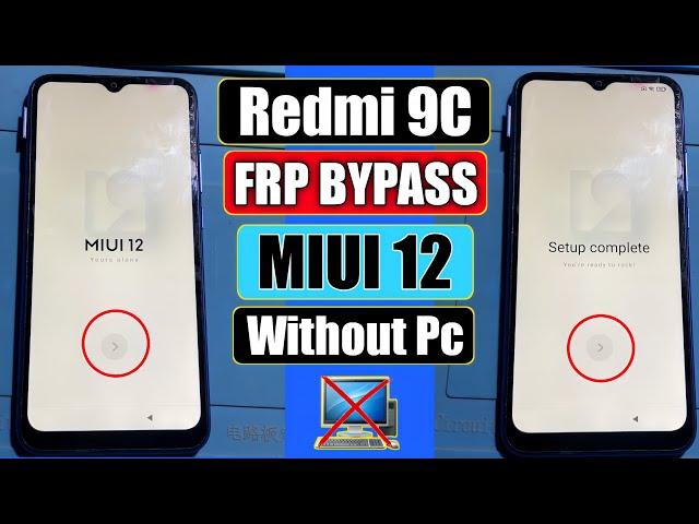 Redmi 9c FRP Bypass | Redmi MIUI 12 Google Account Unlock | Without Pc 2025