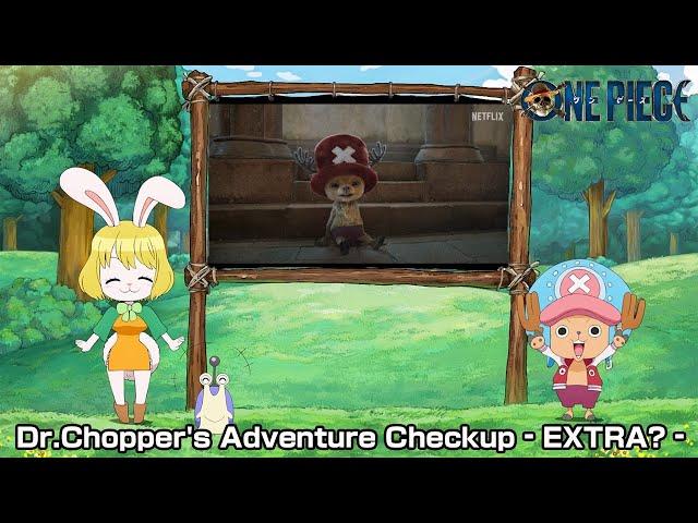 Dr. Chopper's Adventure Checkup EXTRA? : Welcoming Live-Action #Chopper