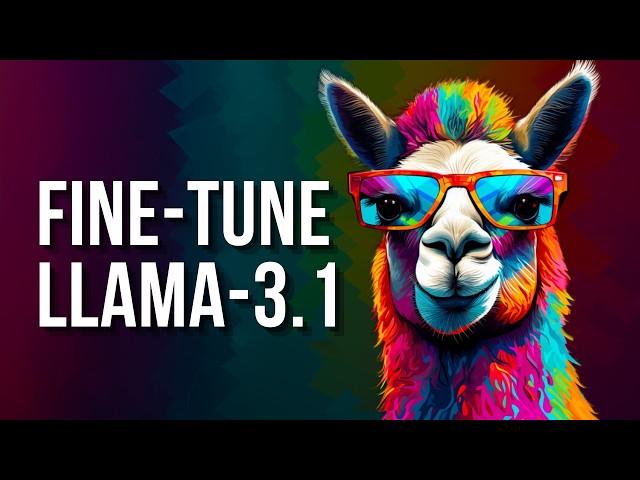 LLAMA-3.1 : EASIET WAY To FINE-TUNE ON YOUR DATA 