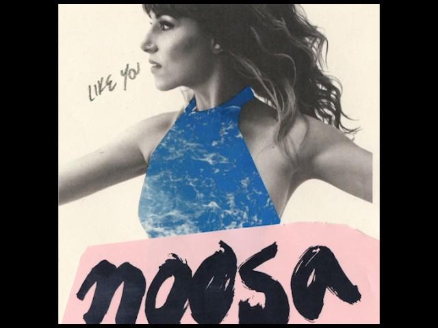 Noosa - Like You