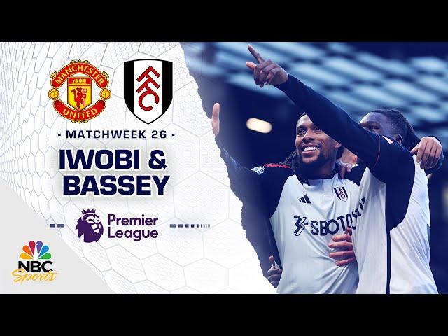 PLAYER HIGHLIGHTS: Alex Iwobi & Calvin Bassey combine to shock Man Utd | Premier League | NBC Sports