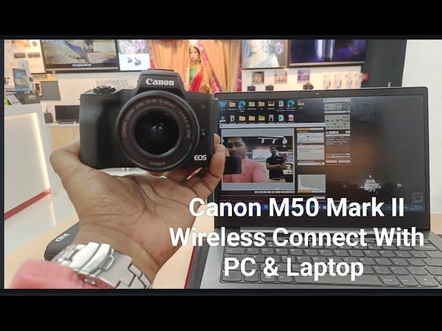 Wireless Connect Canon EOS M50 Mark II With PC and Laptop Through Canon EOS Utility #eosutility