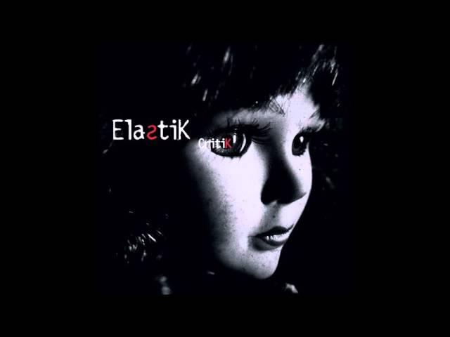 Elastik - Nevrotik