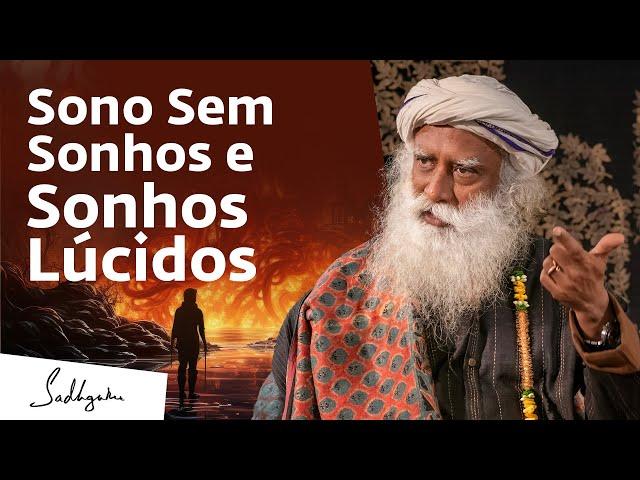 Sonhos Lúcidos: Perigo ou Ferramenta de Consciência? | Sadhguru Português