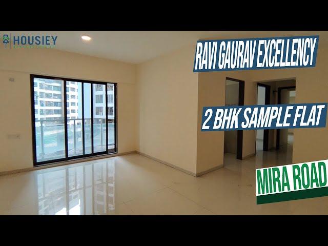 Gaurav Excellency Mira Road [2025]| 2 BHK Sample Flat Tour | Ravi Group Mira Road