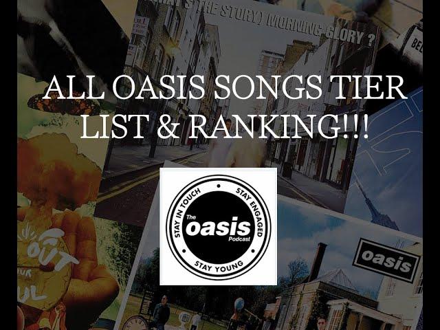 All Oasis Songs Tier List & Ranking