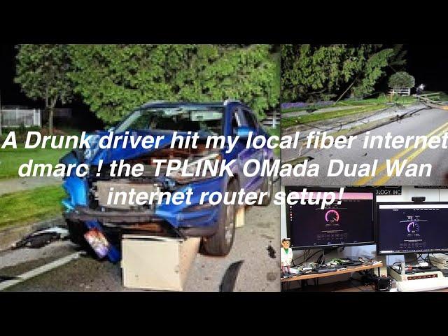 Drunk driver hit my fiber interwebs, The 2024 TPLink Omada. Dual Wan internets