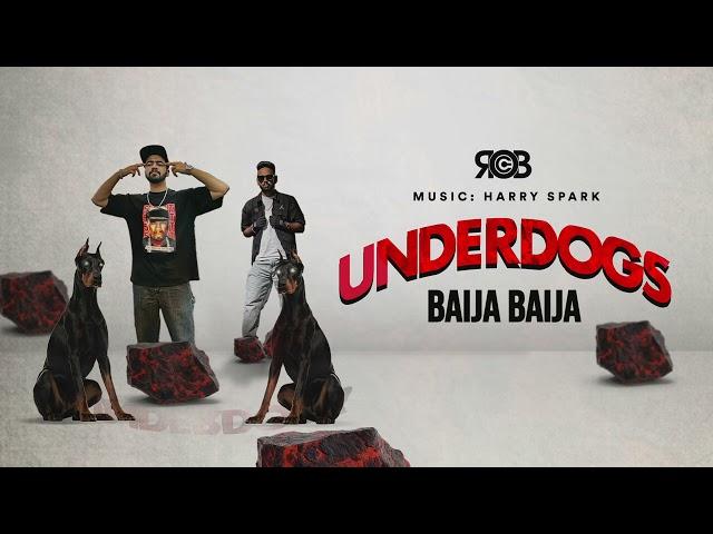 Rob C - Baija Baija (Prod. Harry Spark) | Underdogs | Latest Punjabi Rap Songs 2023