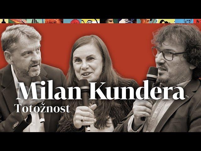 Podvečer s Totožností Milana Kundery