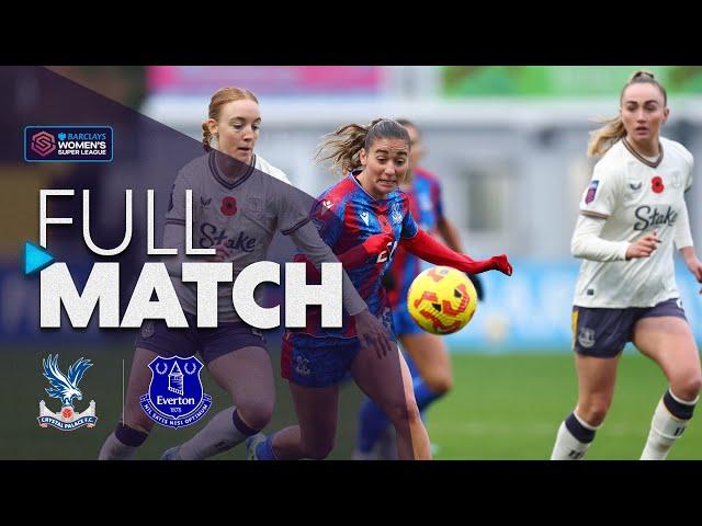 Full Match: Crystal Palace v Everton | Barclays WSL 2024-25