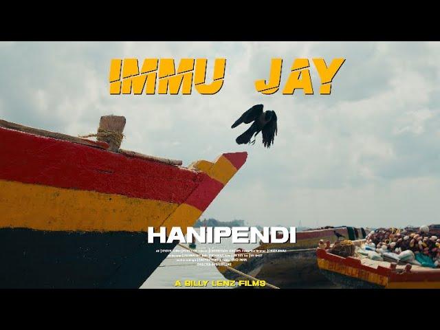 Immu Jay - Hanipendi (Official Video)