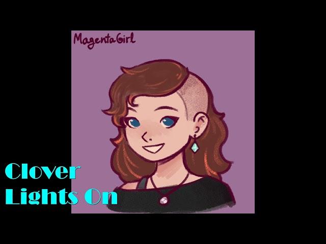 【Clover】Lights On