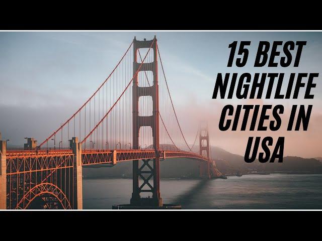 15 Best Nightlife Cities in USA | Virgin Facts