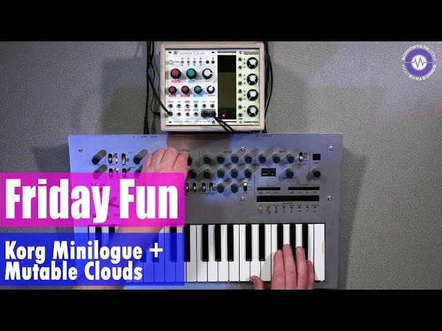 Friday Fun - Synth Jam Korg Minilogue and Mutable Instruments Clouds