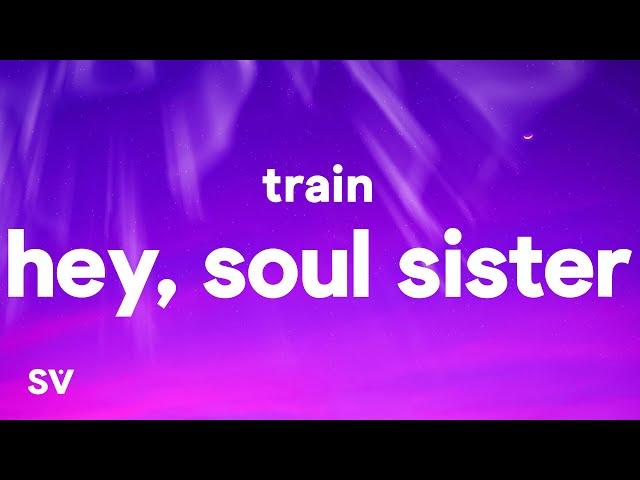 Train - Hey, Soul Sister (Lyrics)