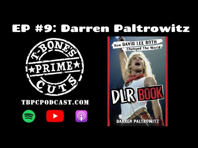 TBPC Podcast Ep #9 Darren Paltrowitz DLR Book: How David Lee Roth Changed The World