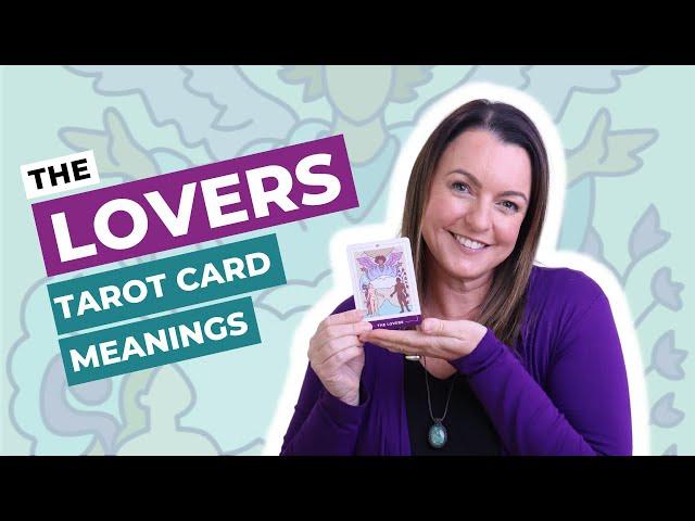 The Lovers Tarot Card Meanings