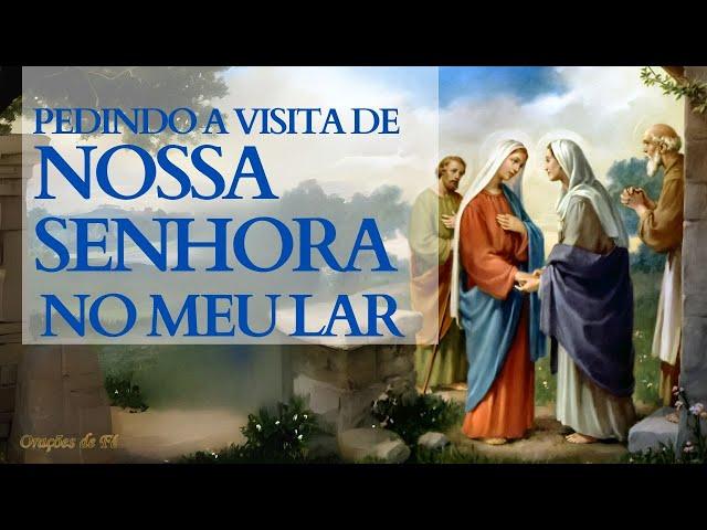 Prayer Asking for the Visit of Our Lady