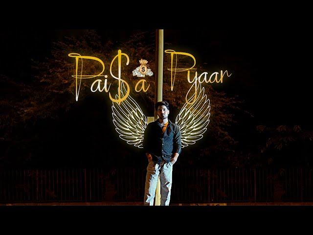 Gautam - Paisa Pyaar(Official video)