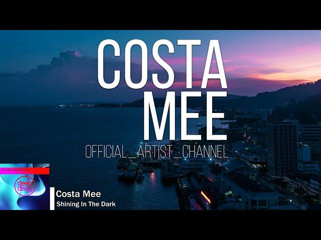 Costa Mee - Shining In The Dark