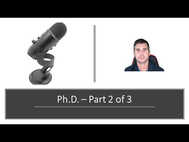 What it's like being a Ph.D. student - Part 2 of 3