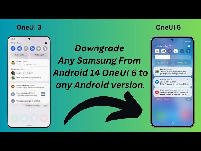 Downgrade any Samsung Phone from Android 14  OneUI 6.1 to any Android and OneUI version || English.