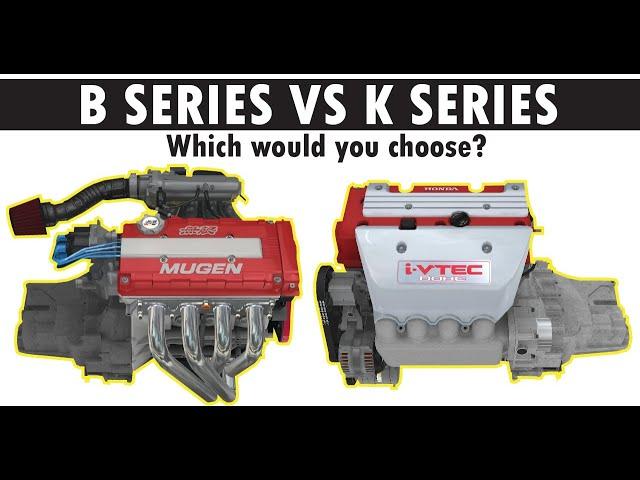 B Series vs K Series Which is Better in 2022?