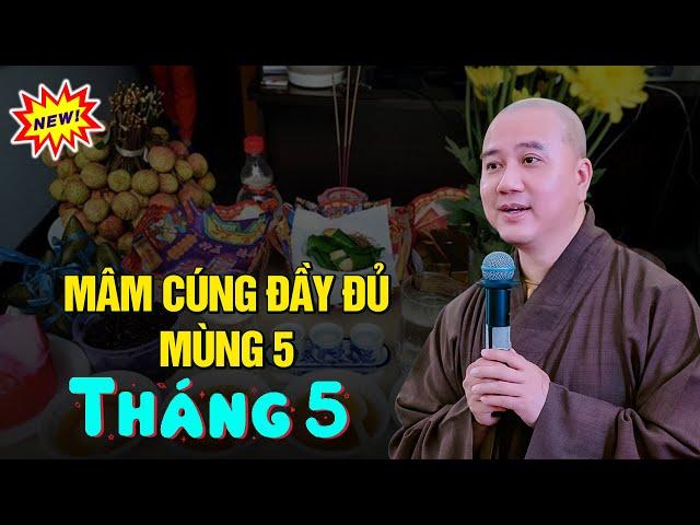 Mâm cúng đầy đủ MÙNG 5/5 (TẾT ĐOAN NGỌ) - Thầy Thích Pháp Hòa